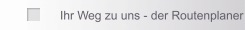 Ihr Weg zu uns - der Routenplaner